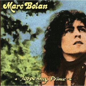 Marc Bolan - Twopenny Prince  CD